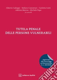 Tutela penale delle persone vulnerabili libro
