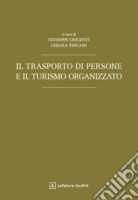 Il trasporto di persone e il turismo organizzato libro
