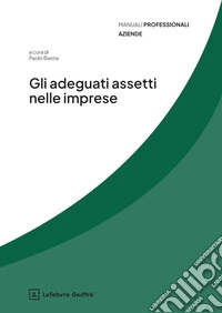 Gli adeguati assetti nelle imprese libro