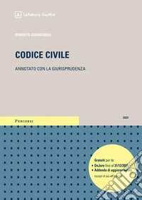 Codice civile. Annotato con la giurisprudenza libro