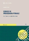 Codice di procedura penale. Annotato con la giurisprudenza libro