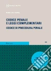 Codice penale e leggi complementari. Codice di procedura penale. Magistratura 2025 con addenda libro