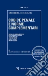 Codice penale e norme complementari libro