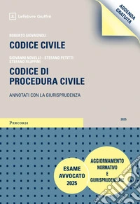 Codice civile. Codice di procedura civile. Addenda di aggiornamento normativo e giurisprudenziale. Esame Avvocato 2025 libro