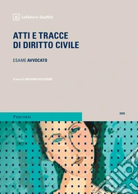 Atti e tracce di diritto civile libro