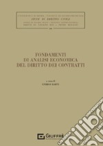 Fondamenti di analisi economica del diritto dei contratti libro