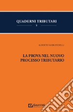 La prova nel nuovo processo tributario libro