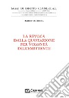 La revoca dalla quotazione per volontà dell'emittente libro