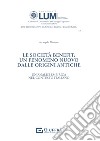 Le società benefit: un fenomeno nuovo dalle origini antiche libro di Marrone Arcangelo