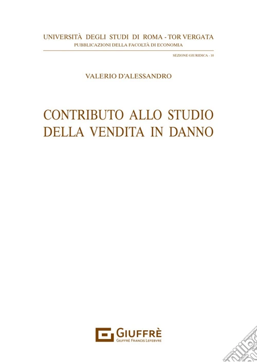 Contributo allo studio della vendita in danno