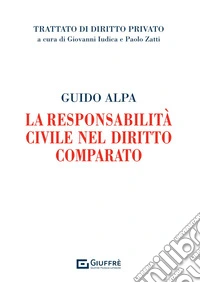 La responsabilità civile nel diritto comparato libro