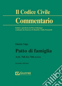 Patto di famiglia. Artt. 768 bis libro