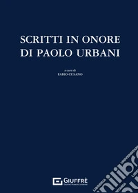 Scritti in onore di Paolo Urbani libro