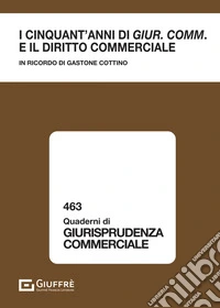 I cinquant'anni di «Giur. comm.» e il diritto commerciale libro