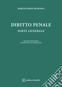 Diritto penale. Parte generale. Ediz. ampliata libro