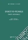Diritto penale. Parte generale. Ediz. ampliata libro