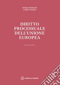 Diritto processuale dell'Unione Europea libro