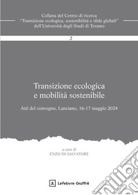 Transizione ecologica e mobilità sostenibile libro