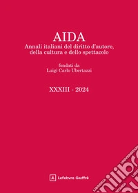 Aida. Annali italiani del diritto d'autore, della cultura e dello spettacolo (2024) libro