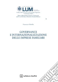 Governance e internazionalizzazione delle imprese familiari libro