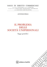 Il problema delle società unipersonali libro