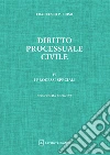Diritto processuale civile. Vol. 4: I processi speciali libro