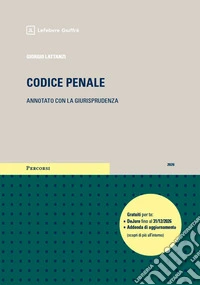 Codice penale. Annotato con la giurisprudenza. Esame avvocato 2026 libro