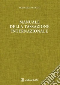 Manuale della tassazione internazionale libro