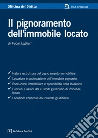 Il pignoramento dell'immobile locato libro