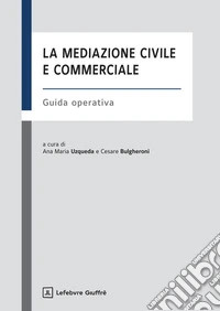 La mediazione civile e commerciale libro