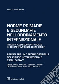 Norme primarie e secondarie nell'ordinamento internazionale libro