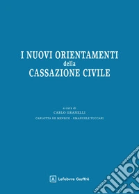 I nuovi orientamenti della Cassazione civile libro
