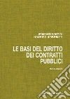 Le basi del diritto dei contratti pubblici libro