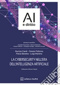 La cybersecurity nell'era dell'intelligenza artificiale libro