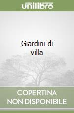 Giardini di villa libro