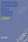 Dimensioni e problemi della ricerca storica. Rivista del Dipartimento di storia moderna e contemporanea dell'Università degli studi di Roma «La Sapienza» (2020). Vol. 2 libro