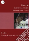 Ricerche di storia dell'arte (2020). Vol. 1: In Cina. Esperienze di ricerca e culture del restauro libro