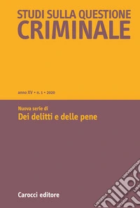 Studi sulla questione criminale (2020). Vol. 1: Dei delitti e delle pene libro