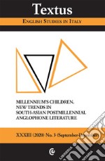 Textus. English studies in Italy (2020). Vol. 3: Millennium's children. New trends in South-asian postmillennial anglophone literature libro