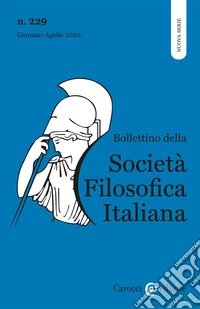 Bollettino della società filosofica italiana. Nuova serie (2020). Vol. 1 libro