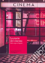 Le storie del cinema. Dalle origini al digitale libro