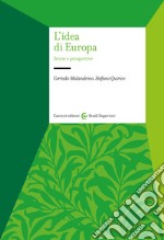 L'idea di Europa. Storie e prospettive libro