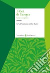 L'idea di Europa. Storie e prospettive libro