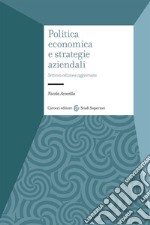 Politica economica e strategie aziendali libro