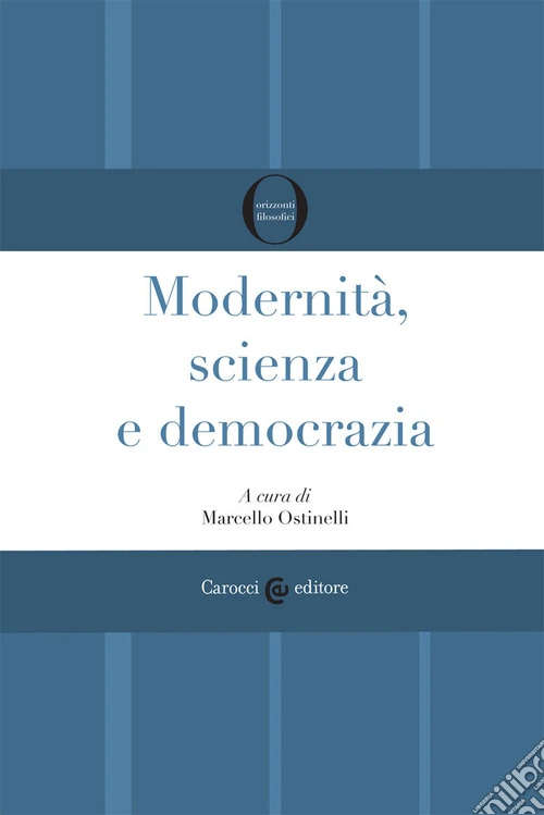 Modernità, scienza e democrazia