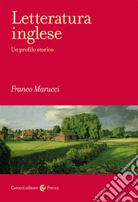 Letteratura inglese. Un profilo storico