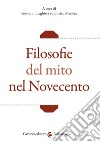 Filosofie del mito nel Novecento libro