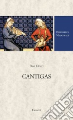 Cantigas. Ediz. critica libro