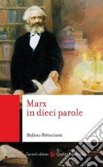 Marx in dieci parole libro