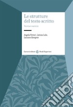 Le strutture del testo scritto. Teoria e esercizi libro